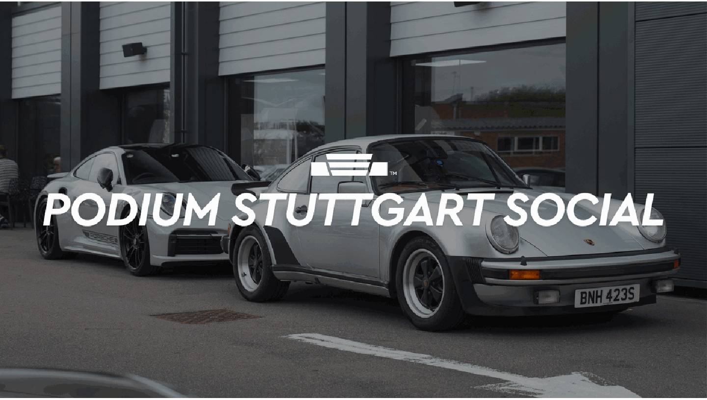 PODIUM STUTTGART SOCIAL - PORSCHE MEET