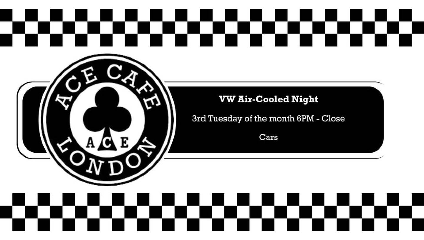 ACE CAFE VW AIR-COOLED NIGHT