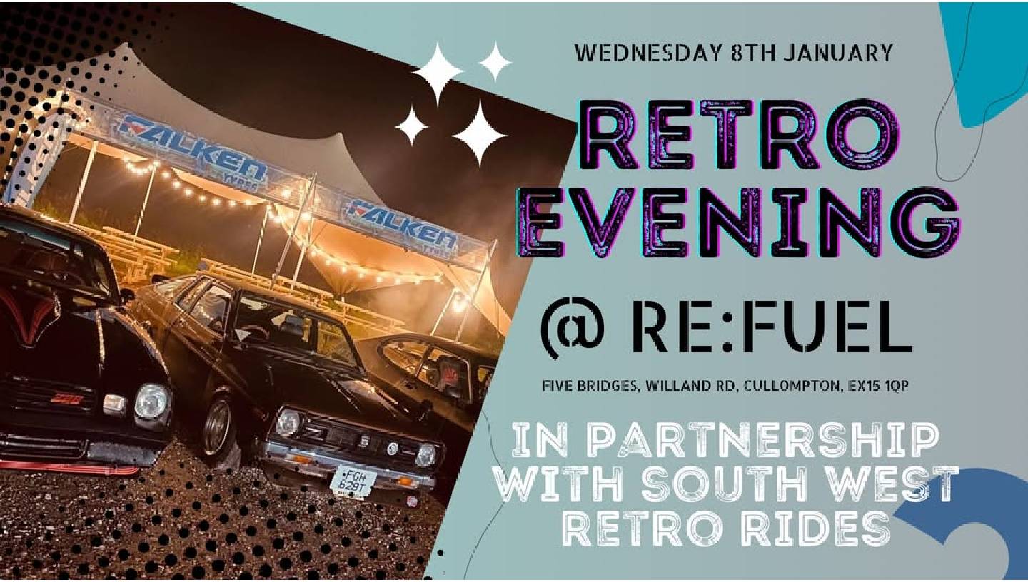 RE:FUEL RETRO EVENING  IN PARTNERSHIP WITH SOUTH WEST RETRO RIDES