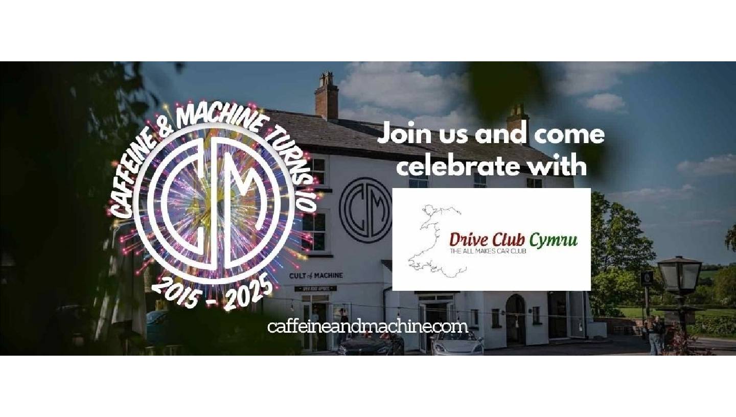 C&M TURNS 10! WITH DRIVE CLUB CYMRU